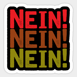 Nein Nein Nein! Sticker